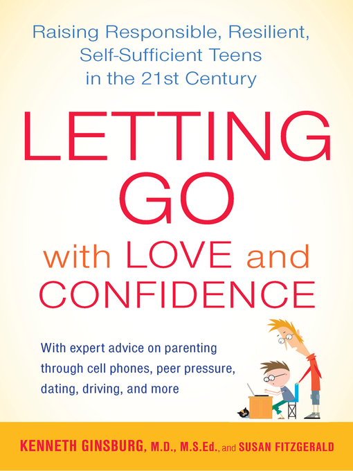 Title details for Letting Go with Love and Confidence by Kenneth Ginsburg M.D. - Available